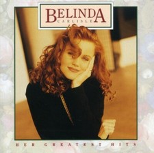 BELINDA CARLISLE-HER GREATEST HITS CD (HEAVEN IS A PLACE ON EARTH/MAD ABOUT YOU)