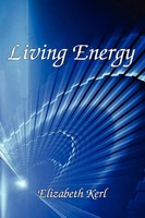 Living Energy Elizabeth Kerl Taschenbuch Kartoniert / Broschiert Englisch 2007