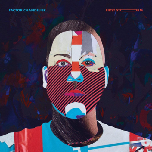 Factor Chandelier First Storm (Vinyl LP) 12" Album