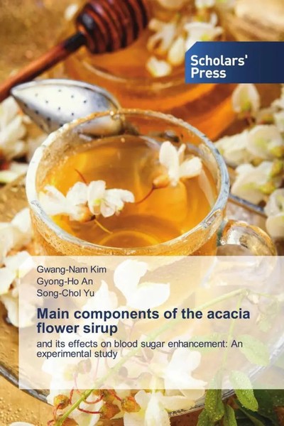 Gwang-Nam Kim (U. A.) | Main Components Of The Acacia Flower Sirup | Taschenbuch-image