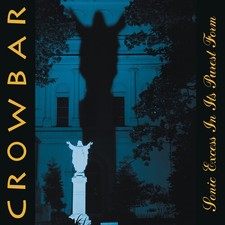 Crowbar - Sonic Excess in Its Purest Form New Vinyl LP Reissue