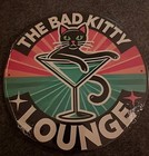 The Bad Kitty Lounge Small Metal Sign New!! — photo 1