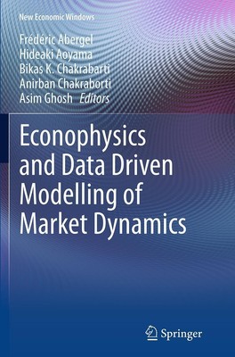 Econophysics and Data Driven Modelling of Market Dynamics Frédéric Abergel