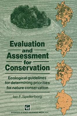 Evaluation and Assessment for Conservation : Ecological guidelines for determ-,