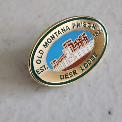 Vintage Old Montana Prison  Pin Est 1871 Deer Lodge, MT Self Tour Museum Complex