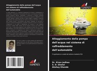 Alloggiamento Della Pompa Dell'acqua Nel Sistema Di Raffreddamento...