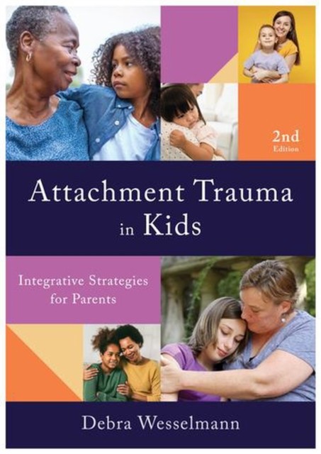 Attachment Trauma in Kids: Integrative Strategies for Parents - Image 4