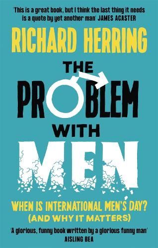 The Problem With Men : When Is It International Men's Day? (And Why It Matters) Richard Herring - Image 4