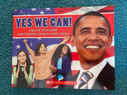 Yes We Can! : A Salute to Children from President Obama's Victory