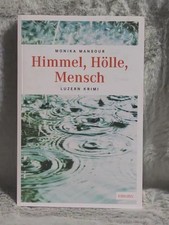 Himmel, Hölle, Mensch. Luzern-Krimi; Emons: Kriminalroman Mansour, Monika: