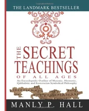 Manly P Hall The Secret Teachings of All Ages (Paperback)