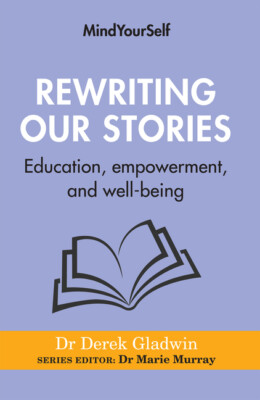 Rewriting Our Stories: Education, Empowerment, And Well-Being