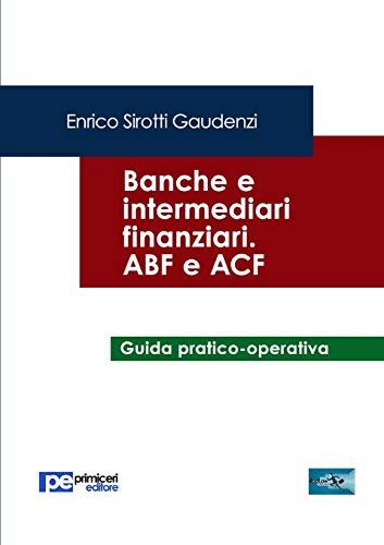 9788833000862 Banche e Intermediari Finanziari. ABF e ACF - Enrico Sirotti Gaude