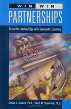 Win Win Partnerships : Be on the Leading Edge with Synergistic Coaching by Matt