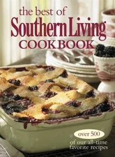 The Best of Southern Living Cookbook by Editors of Southern Living Magazine