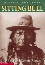 In Their Own Words: Sitting Bull - 9780439263221, paperback, Connie Roop