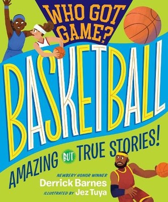 Derrick D. Barnes Who Got Game?: Basketball (Taschenbuch) (US IMPORT)