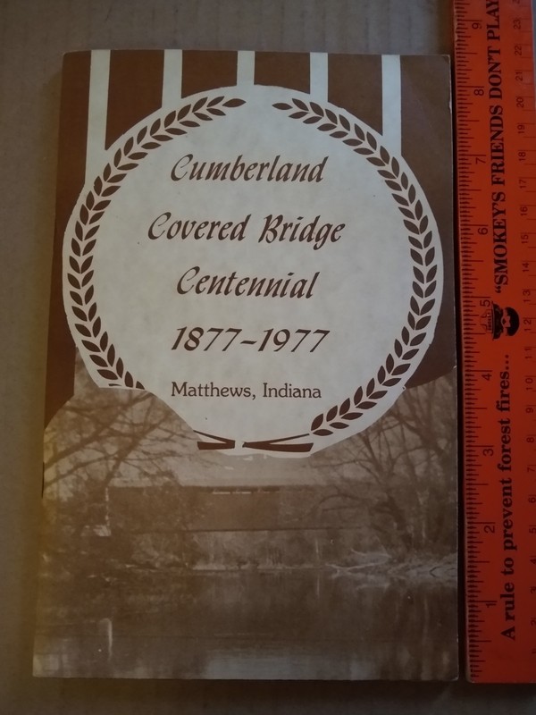 Cumberland Covered Bridge Centennial 1977 booklet Matthews Indiana