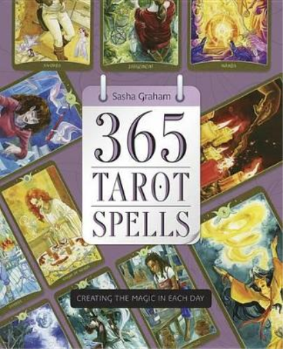 Sasha Graham 365 Tarot Spells (Tascabile)