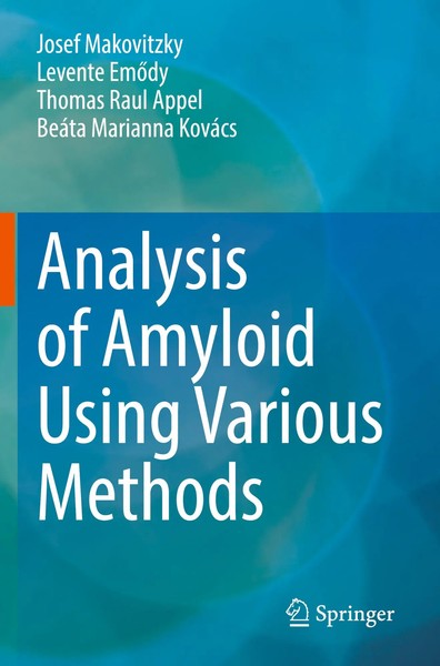 Analysis Of Amyloid Using Various Methods | Josef Makovitzky (U. A.) | Buch | Xv-image