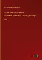 Don Sebastian De MiñAno | Suplemento Al Diccionario GeográFico-EstadíStico...