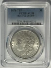 1878 7 TF REVERSE OF 1879 PCGS AU 58