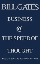 Business @ the Speed of Thought: Succeeding in the Digital Economy - GOOD