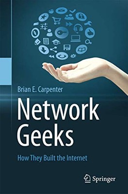 Network Geeks: How They Built the ... by Carpenter, Brian E Paperback / softback