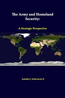 Antulio J. Echevarria Ii (U. A.) | The Army And Homeland Security | Taschenbuch