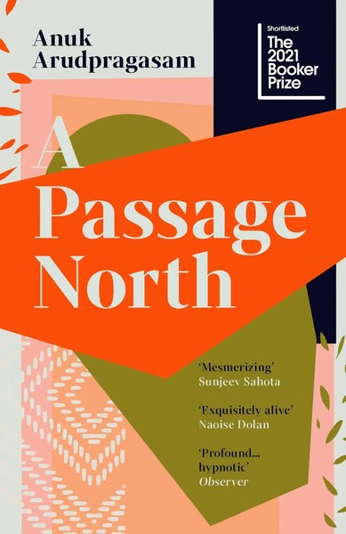 A Passage North | Anuk Arudpragasam | Taschenbuch | 304 S. | Englisch | 2022-image