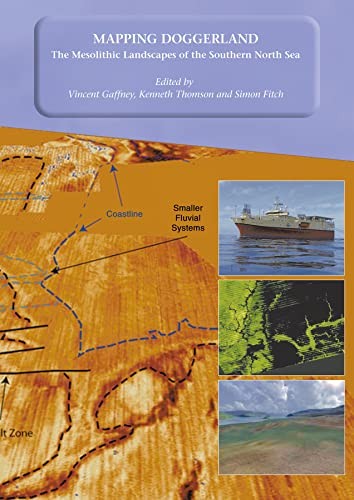 Mapping Doggerland: The Mesolithic Landscapes of the Southern... - 9781905739141 - Image 6