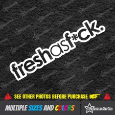 Fresh As Fck Fck Sticker Decal Jdm Fatlace Illest Illmotion Drift Euro Vw