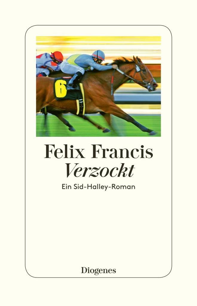Thumbnail - Verzockt | Felix Francis | 2016 | Deutsch | Refusal