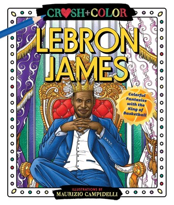 Maurizio Campidelli | Crush and Color: LeBron James | Taschenbuch | Englisch