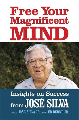 Free Your Magnificent Mind: Breakthrough Insights to liberate Your Inner Potenti