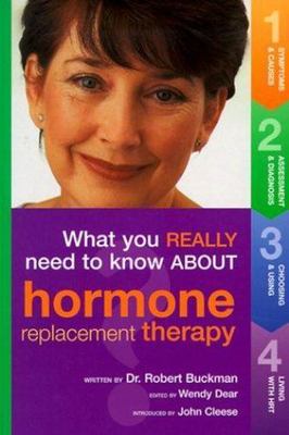 What You Really Need To Know About Hormone Replacement Therapy by Robert Buckman