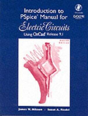 Introduction to Pspice Manual: Electric Circuits : Using Orcad Rele - GOOD
