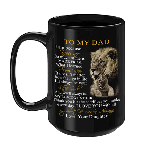 To My Dad Geschenk von Tochter Inspirierend Unikat Kaffeebecher Vatertag Geschenk Tasse - Bild 1 von 5