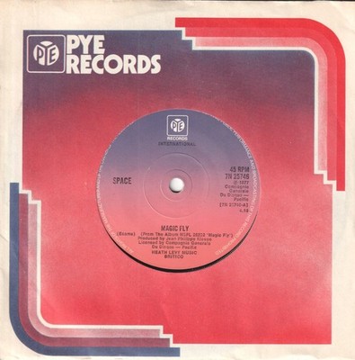 Space (Disco Group) Magic Fly 7'' vinyl UK Pye 1977 Solid paper label design in