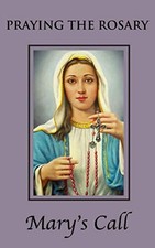 Praying the Rosary (Mary's Call Pra..., Monnig, Benjami