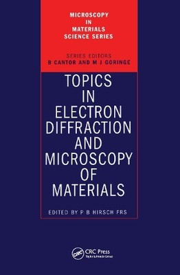 Topics in Electron Diffraction and Microscopy of Materials by... - 9780750305389