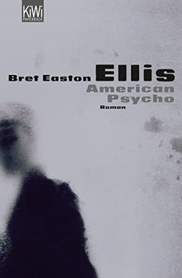 Bret Easton Ellis Clara Drechsler Harald American Psycho (Paperback) (UK IMPORT)