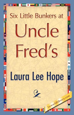 Six Little Bunkers at Uncle Fred's Lee Hope Laura Lee Hope (u. a.) Taschenbuch