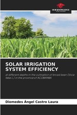 Solar Irrigation System Efficiency by Diomedes ?ngel Castro Laura Paperback Book