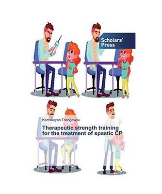 Therapeutic strength training for the treatment of spastic CP, Thangavelu, Karth