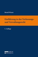 EinfüHrung In Das Verfassungs- Und Verwaltungsrecht, Bernd Wieser