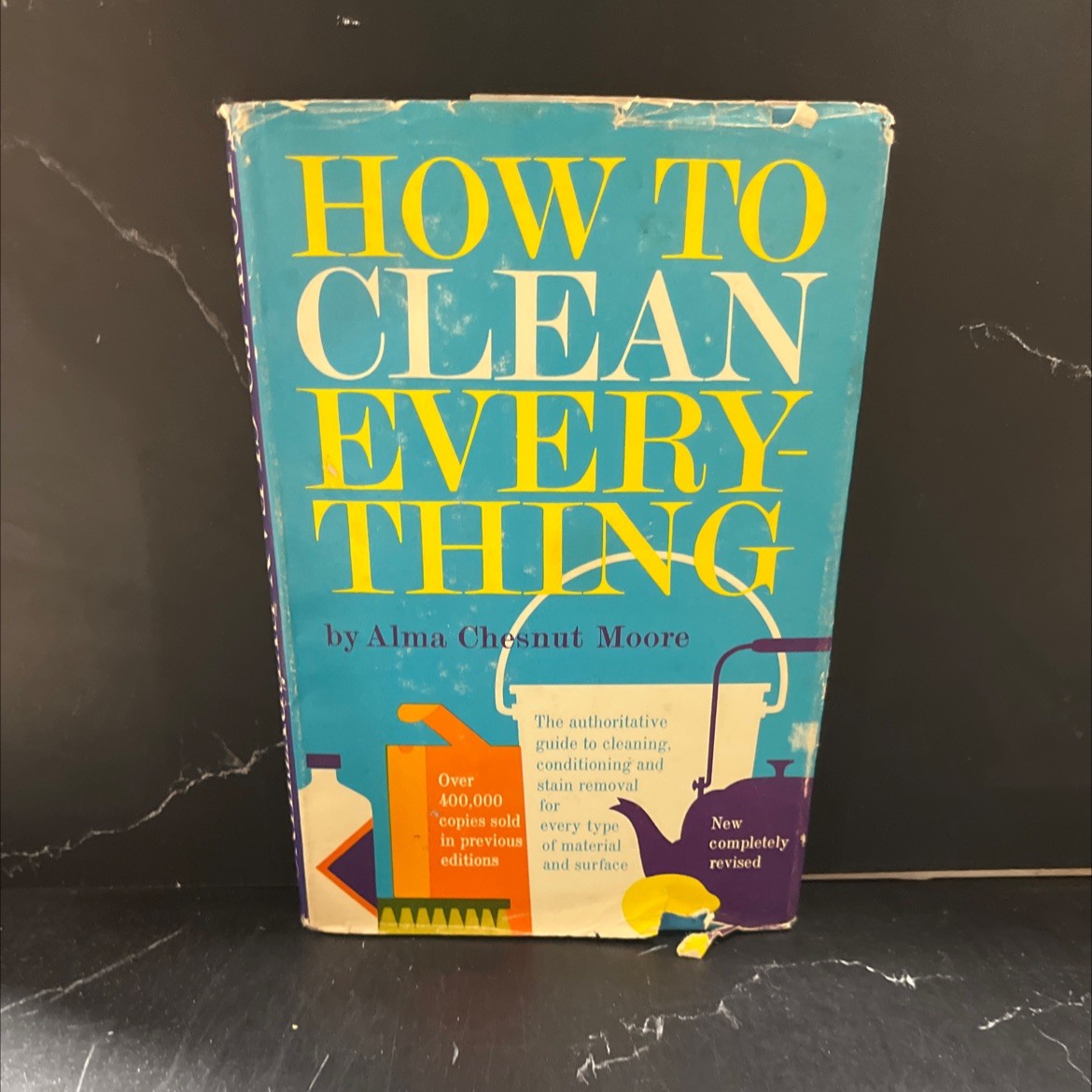 how to clean everything an encyclopedia of what to use and how to use it book,