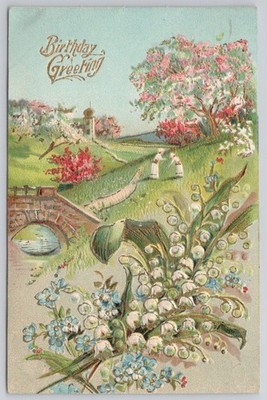 1909 Embossed Birthday Greeting Postcard Lily of the Valley Forget-Me-Nots
