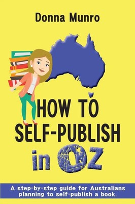 Donna Munro | How to Self-Publish in Oz | Taschenbuch | Englisch (2021)