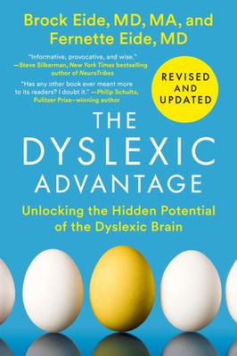 The Dyslexic Advantage (Revised and Updated) | Brock L. Eide (u. a.) | Buch